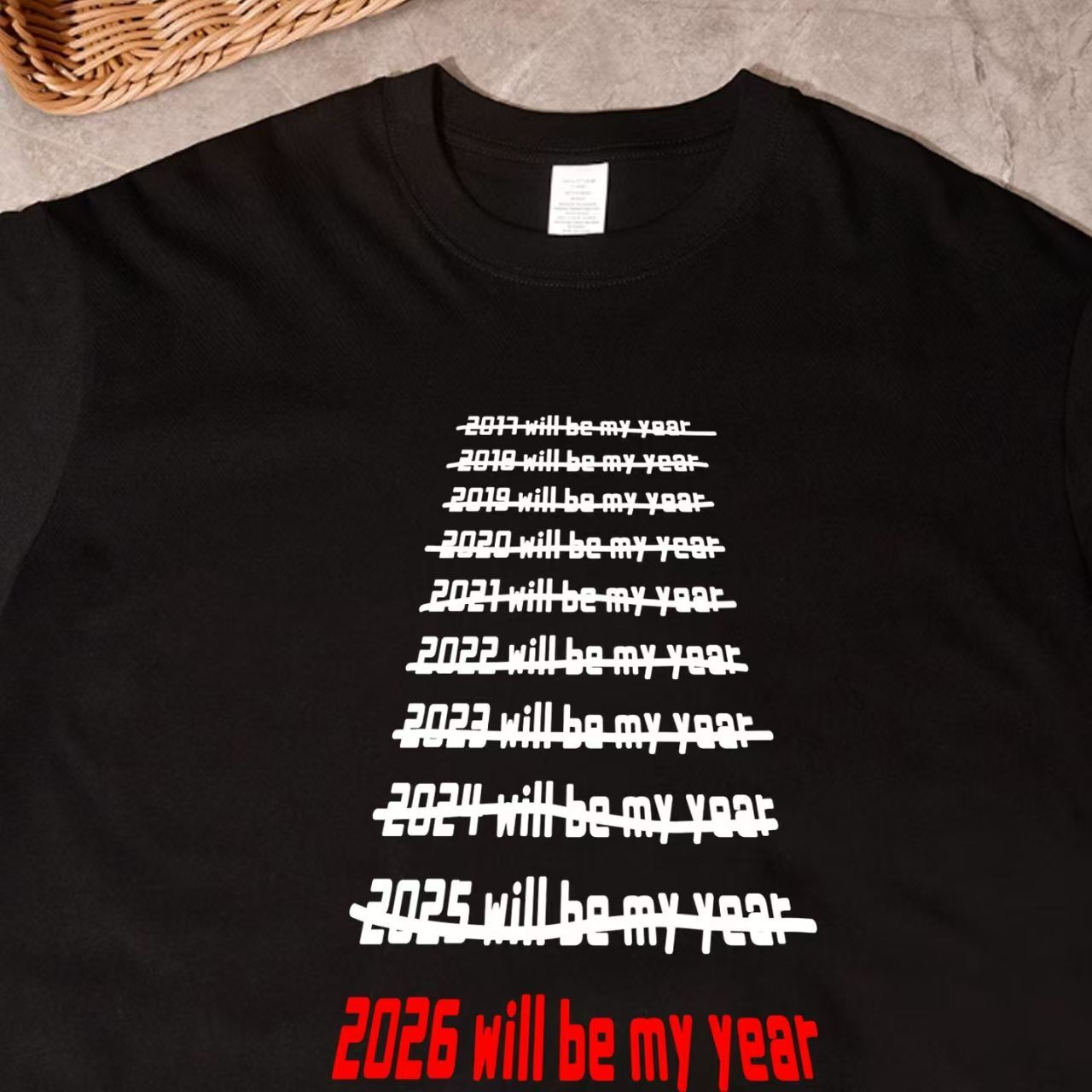 The 2026 Will Be My Year Funny T-Shirt design