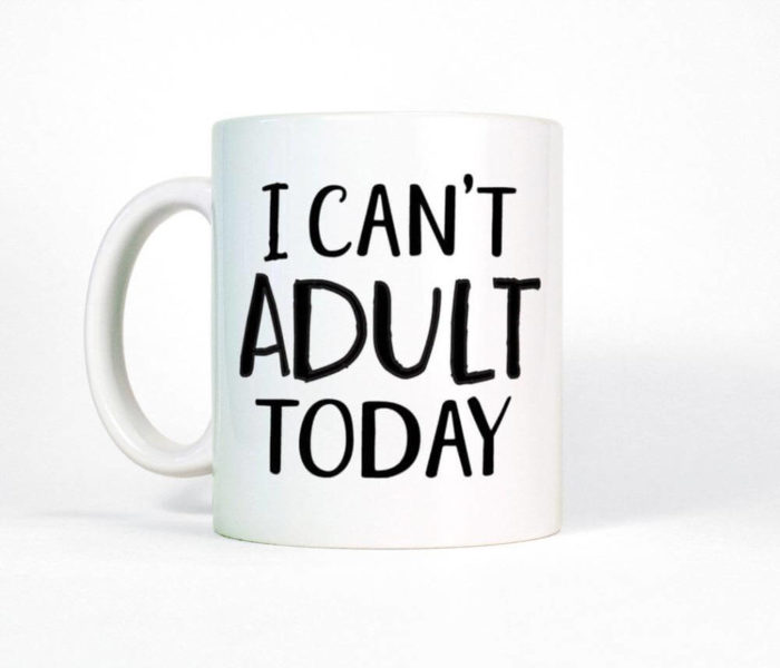 Humorous 'I Won't Adult Today' Ceramic Mug